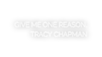 give me one reason by tracy chapman